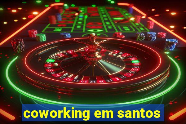 coworking em santos